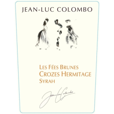 Jean-Luc Colombo Crozes Hermitage "Les Fees Brunes" Syrah